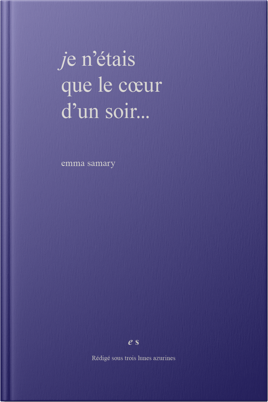 je n'étais que le cœur d'un soir...